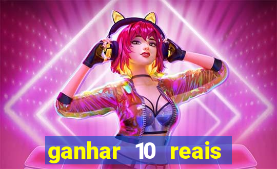 ganhar 10 reais agora no pix